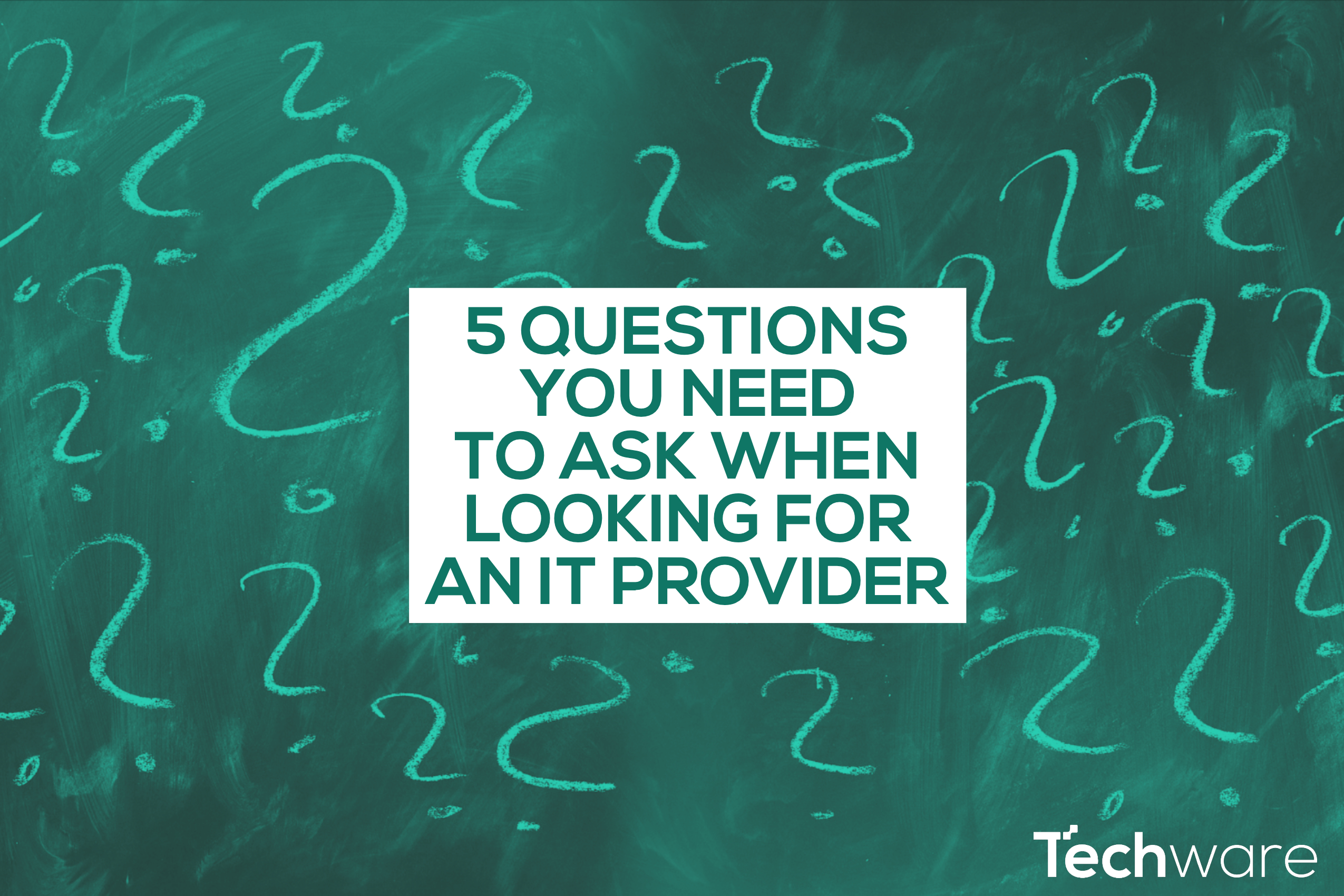 Five Questions You Need To Ask When Looking for an IT Provider