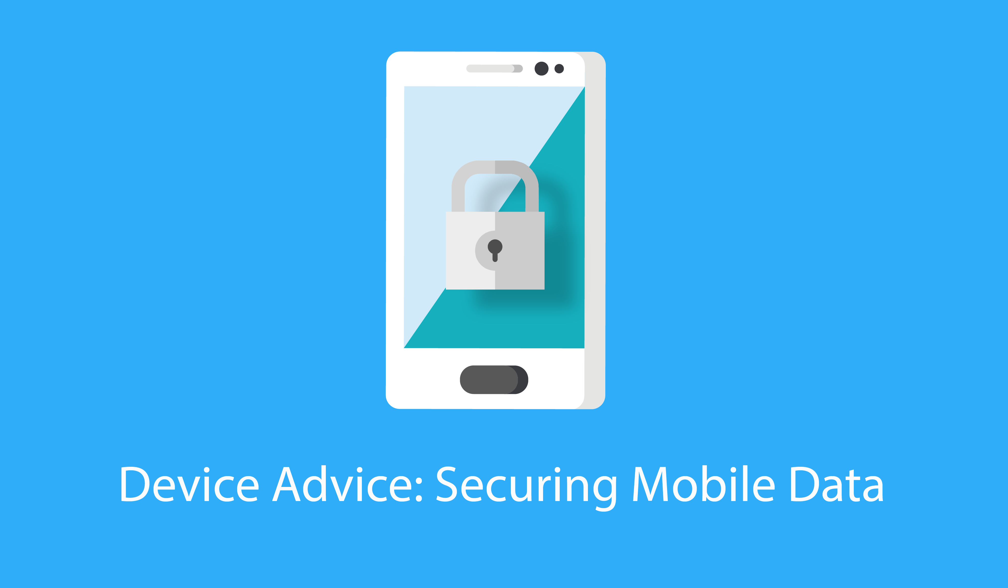 Device Advice: Securing Mobile Data